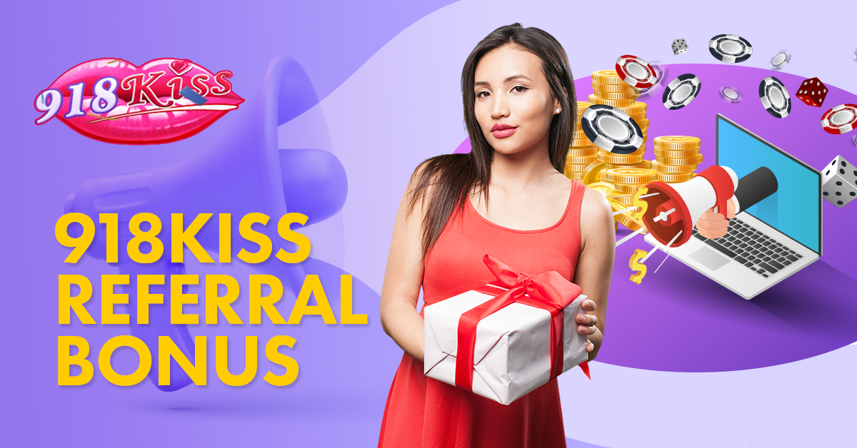 918kiss referral bonus