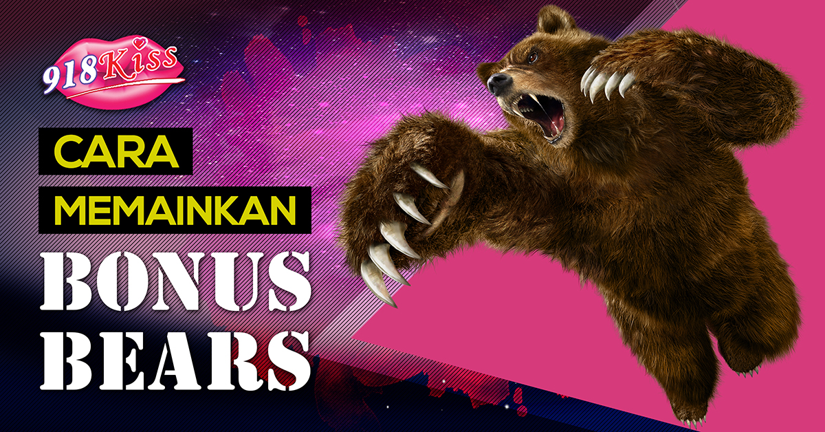 Cara Memainkan Bonus Bears 02